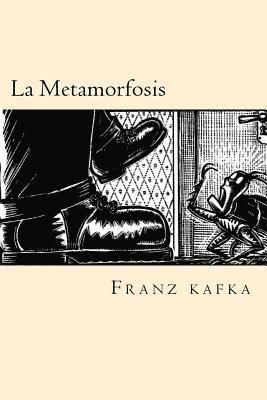 La Metamorfosis (Spanish Edition) 1