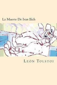 bokomslag La Muerte De Ivan Ilich (Spanish Edition)