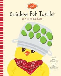 bokomslag Chicken Pot Turtle Drives to Nebraska