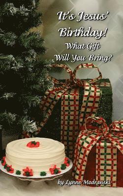 bokomslag It's Jesus Birthday!: What Gift Will You Bring?