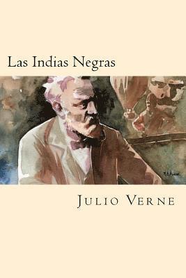 Las Indias Negras (Spanish Edition) 1