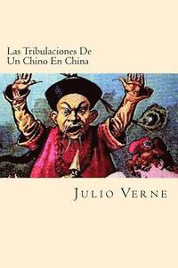 bokomslag Las Tribulaciones De Un Chino En China (Spanish Edition)