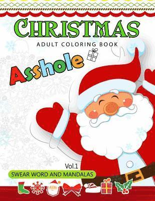 Christmas adults Coloring Book Vol.1: Swear word and Mandala 18+ 1