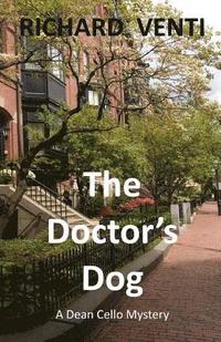 bokomslag The Doctor's Dog: A Dean Cello Mystery