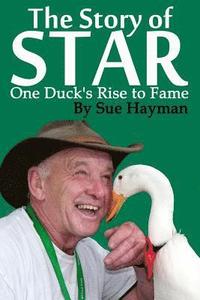 bokomslag The Story of Star: One Duck's Rise to Fame