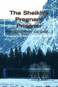 bokomslag The Sheikh's Pregnant Prisoner