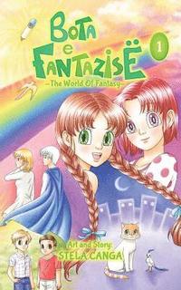 bokomslag Bota e Fantazise (The World Of Fantasy): volume 1