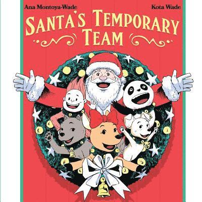 Santa's Temporary Team 1