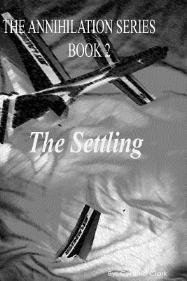 bokomslag Annihilation Series: The Settling