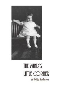 bokomslag The Mind's Little Corner: A Collection of Poems