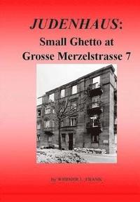 bokomslag Judenhaus: Small Ghetto at Grosse Merzelstrasse 7