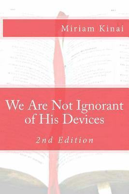 We Are Not Ignorant of His Devices 1