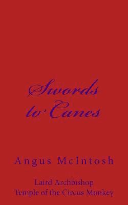 Angus McIntosh - Swords to Canes, Häftad