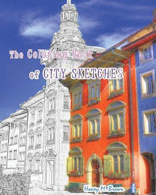 The Coloring Book of City Sketches: coloring for relax 1