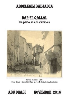 Dar El Qallal: Un parcours constantinois 1