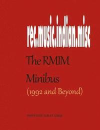 bokomslag The RMIM Minibus (1992- ): A Compendium of Selected Writings About Indian Films, Their Songs and Other Musical Topics From a Pioneering Internet