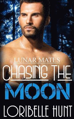 Loribelle Hunt - Chasing The Moon, Häftad. Tillgänglighet: Lägg i varukorg