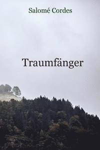 bokomslag Traumfänger: Fragmente der Ewigkeit