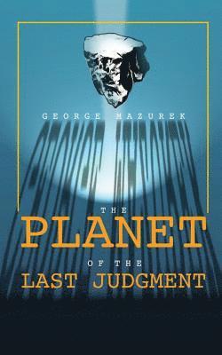 The Planet of the Last Judgment 1