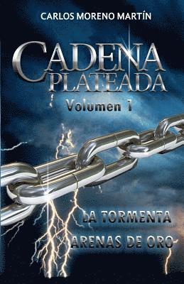 Carlos Moreno Martin - Cadena Plateada. Vol. 1, Häftad