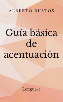 Guia basica de acentuacion 1