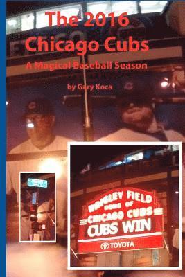 The 2016 Chicago Cubs: A Magical Baseball Season 1