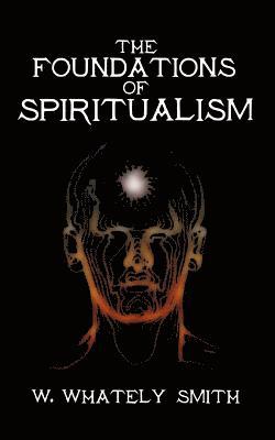 The Foundations of Spiritualism