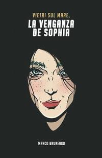 bokomslag Vietri Sul Mare: La venganza de Sophia