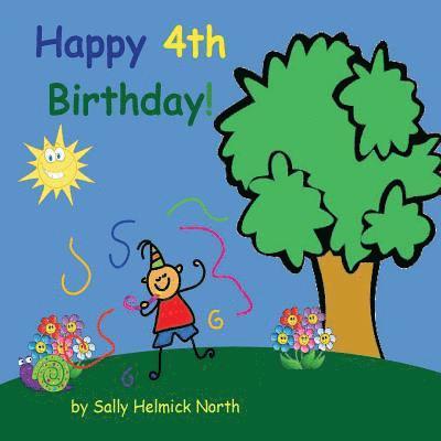 Sally Helmick North - Happy Fourth Birthday! (boy version), Häftad