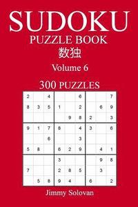 bokomslag 300 Sudoku Puzzle Book: Volume 6 - Easy