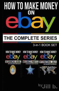 bokomslag How to Make Money on eBay: The Complete Series