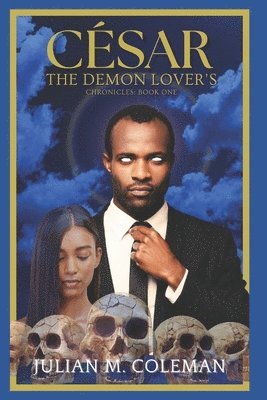 bokomslag Cesar: The Demon Lover's Chronicles - Book 1: Cesar: The Demon Lover's Chronicles - Book 1