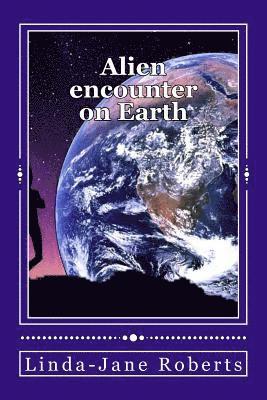 Alien encounter on Earth 1