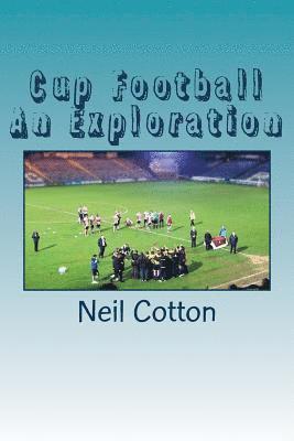 bokomslag Cup Football An Exploration