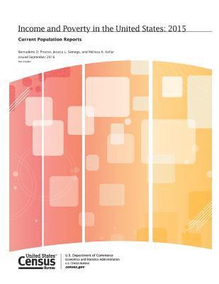 bokomslag Income and Poverty in the United States: 2015 Current Population Reports