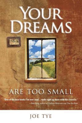 Your Dreams are Too Small 1