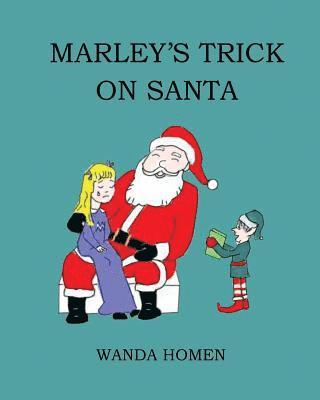 Marley's Trick on Santa 1