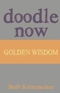 bokomslag Doodle Now: Golden Wisdom