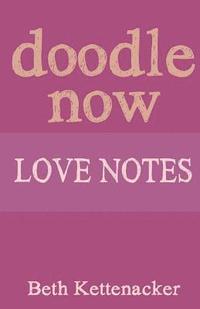 bokomslag Doodle Now: Love Notes