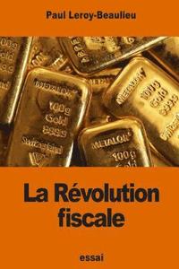 bokomslag La Révolution fiscale