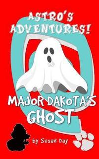 bokomslag Major Dakota's Ghost - Astro's Adventures Pocket Edition