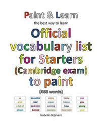 bokomslag Official vocabulary list for Starters (Cambridge exam) to paint
