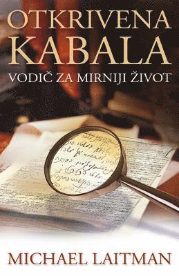 bokomslag Otkrivena Kabala: Vodic Za Mirniji Zivot