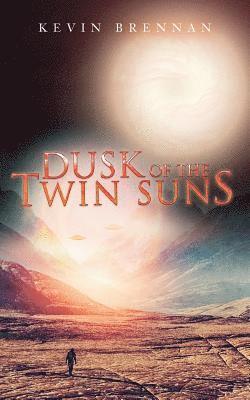 bokomslag Dusk of the Twin Suns