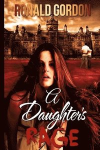 bokomslag A Daughters Rage
