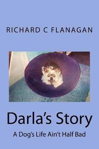 bokomslag Darla's Story: A Dog's Life Ain't Half Bad