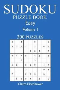 bokomslag Sudoku Puzzle Book: [2017 Edition] Easy Volume 1-300 Puzzles