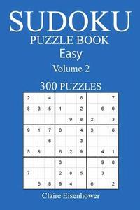 bokomslag Sudoku Puzzle Book: [2017 Edition] Easy Volume 2-300 Puzzles