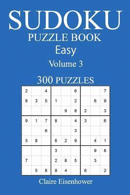 bokomslag Sudoku Puzzle Book: [2017 Edition] Easy Volume 3-300 Puzzles