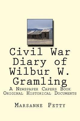 Marsanne Petty - Civil War Diary of Wilbur W. Gramling, Häftad